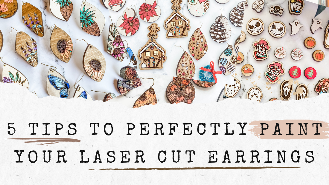 5 Tips to Perfectly Paint Your Laser-Cut Earrings: Let's Get Crafty